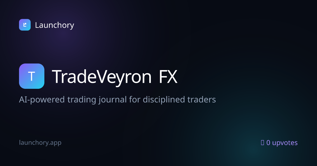 TradeVeyron FX — AI-powered trading journal | Launchory